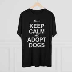 Keep Calm and Adopt Triblend T-Shirt