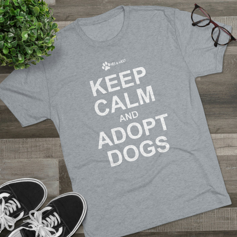 Keep Calm and Adopt Triblend T-Shirt